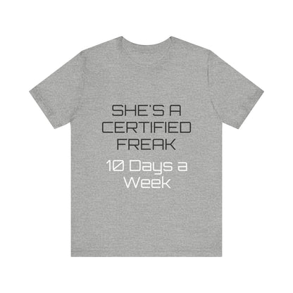 Certified Freak Unisex Jersey Short Sleeve Tee