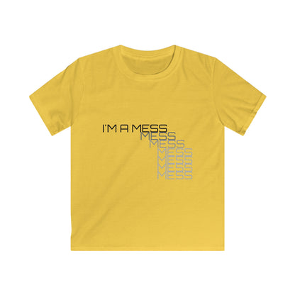 I'M A MESS Kids Softstyle Tee