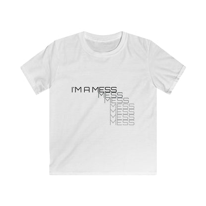 I'M A MESS Kids Softstyle Tee