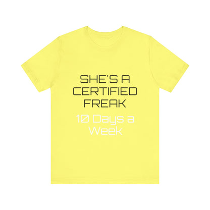 Certified Freak Unisex Jersey Short Sleeve Tee