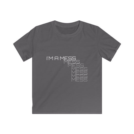 I'M A MESS Kids Softstyle Tee