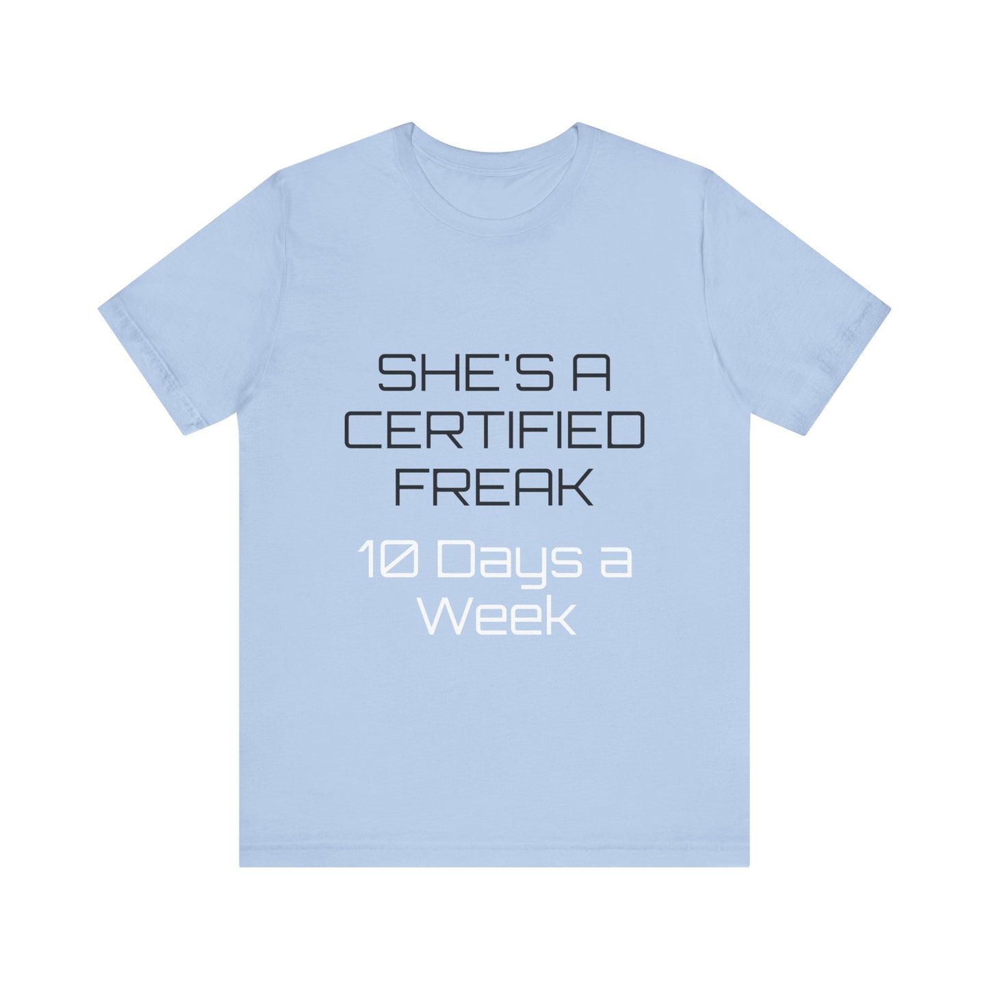 Certified Freak Unisex Jersey Short Sleeve Tee