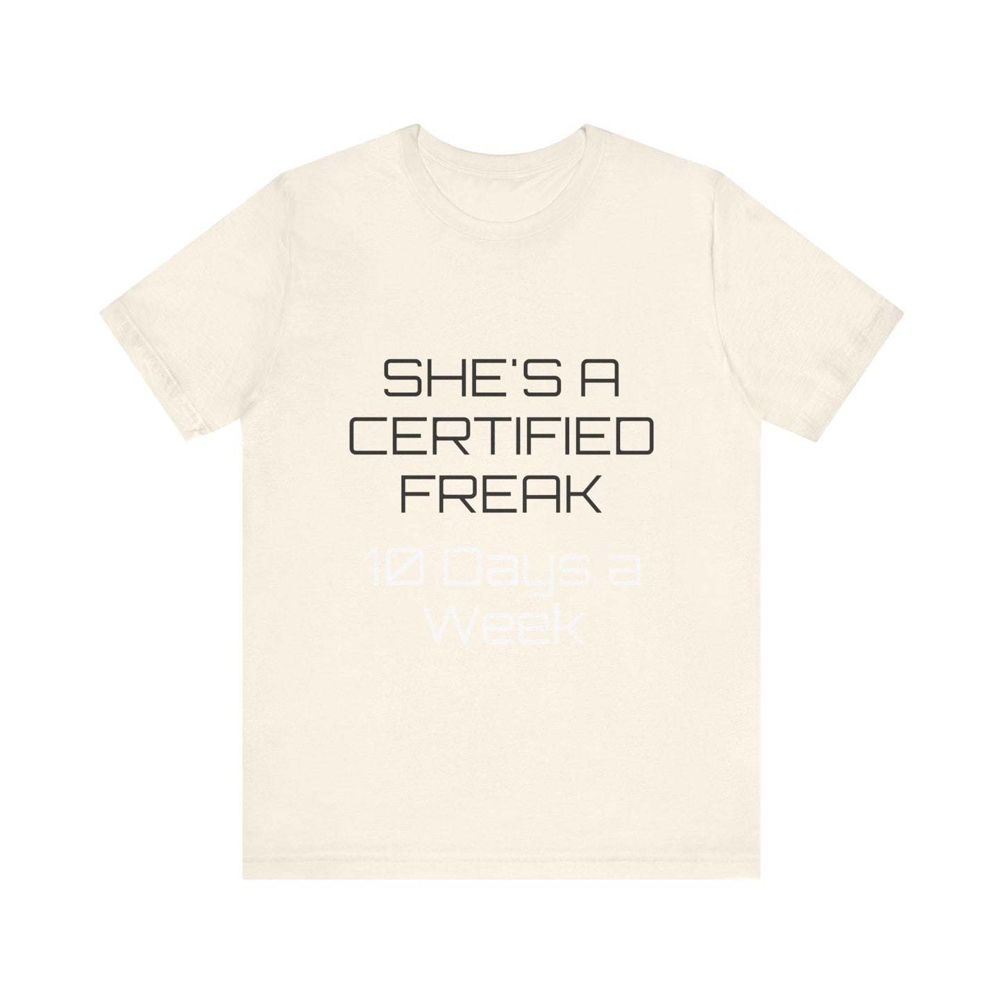 Certified Freak Unisex Jersey Short Sleeve Tee