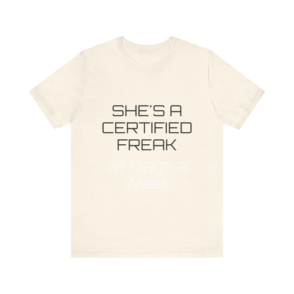 Certified Freak Unisex Jersey Short Sleeve Tee