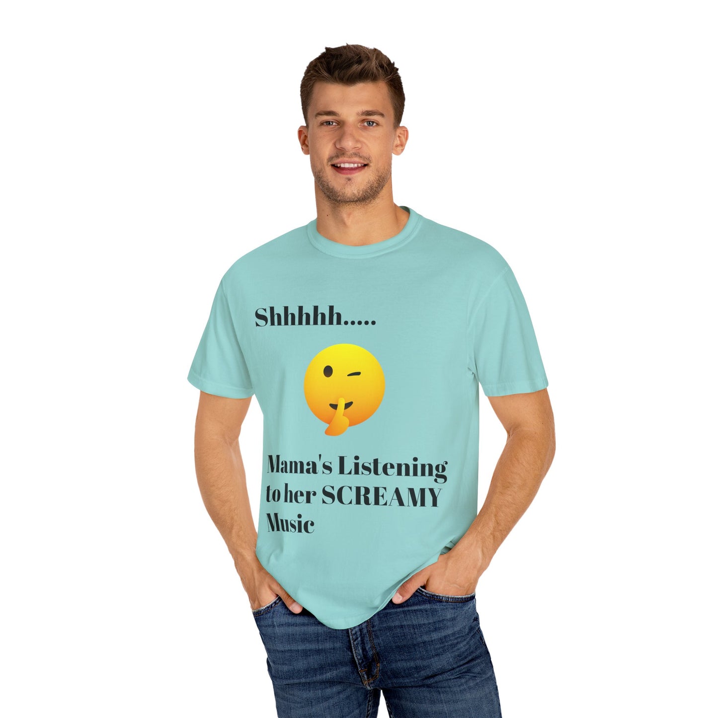 Mama's Listening to her Screamy Music Garment-Dyed T-shirt