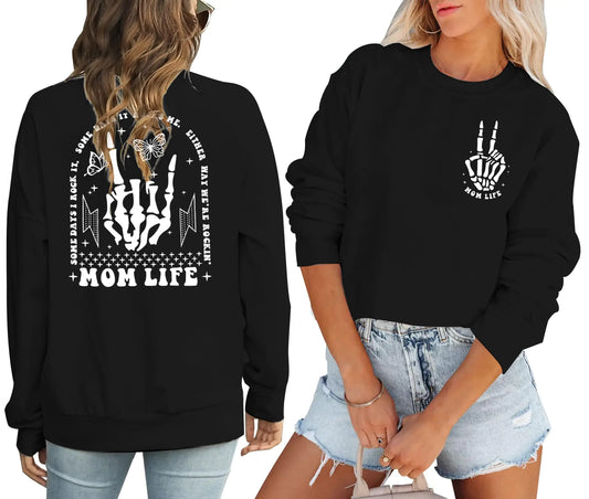 Mom Life Pullover Motherhood Some Days I Rock It Sweatshirt